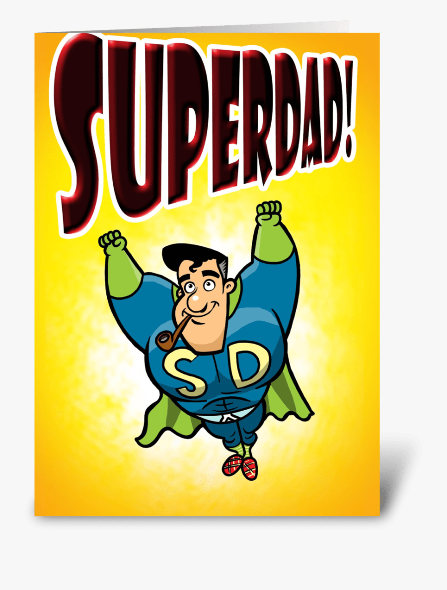 Superdad Greeting Card - Cartoon, Transparent Clipart
