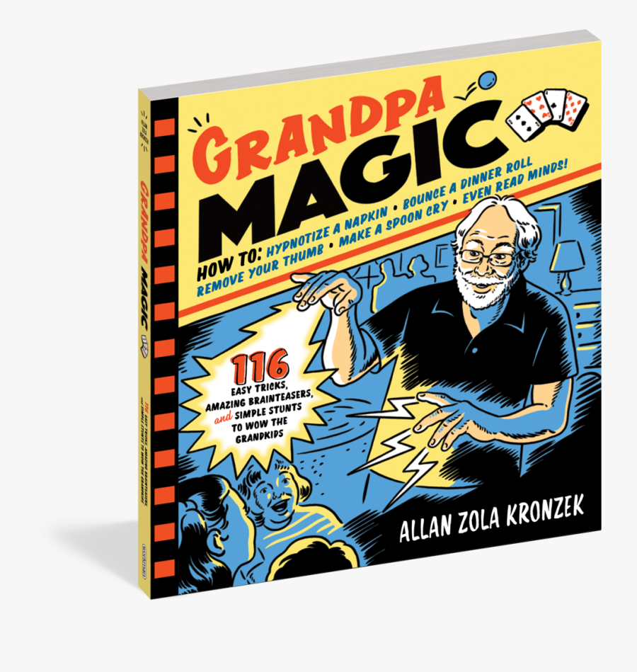 Grandpa Magic Book - Grandpa Magic 116 Easy Tricks Amazing Brainteasers, Transparent Clipart
