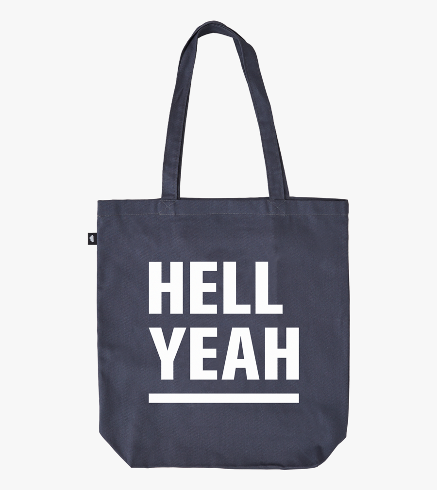 Above And Beyond Hell Yeah Typographic Tote Bag Heavy - Tote Bag, Transparent Clipart
