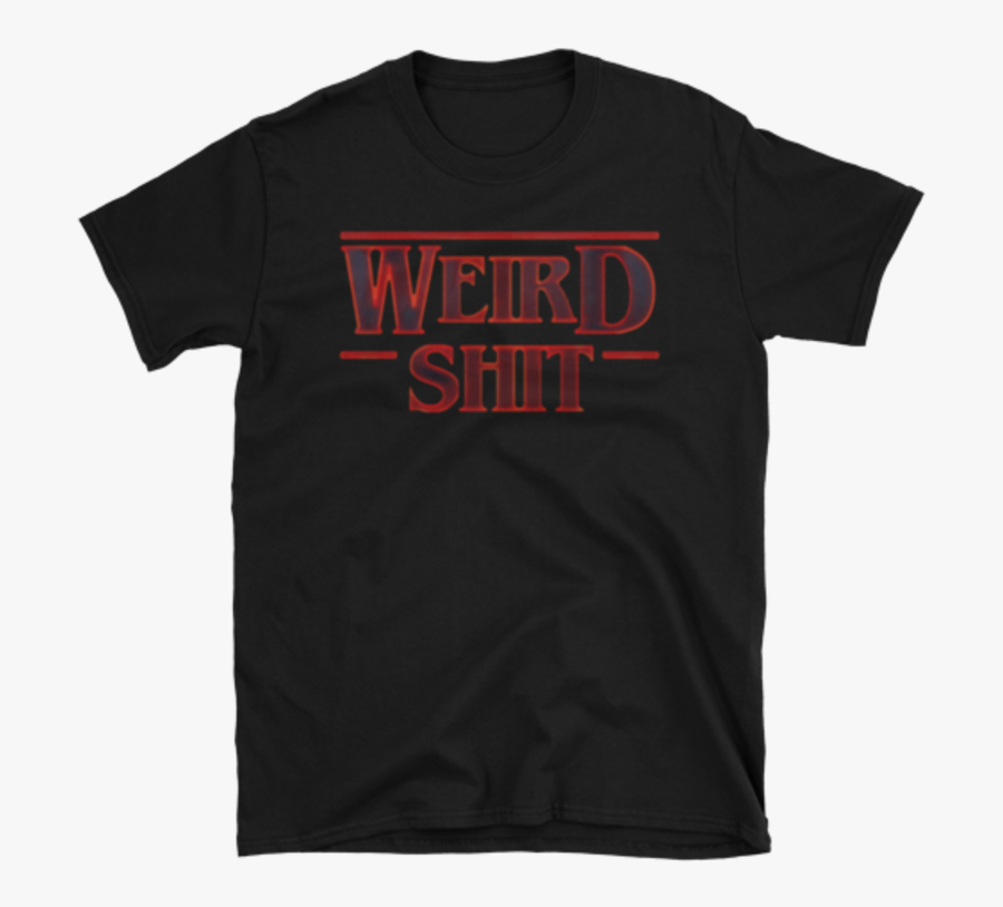 Weird Shit Tee - Data Skeptic T Shirt, Transparent Clipart