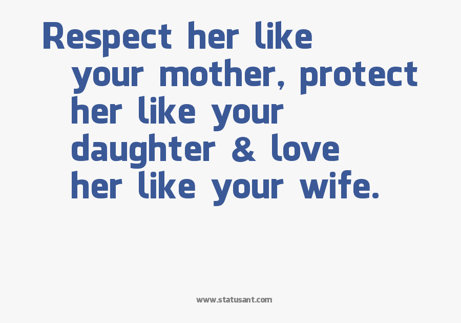 Her Like Your Mother Protect Daughter Love - Misunderstanding In Friendship Quotes, Transparent Clipart