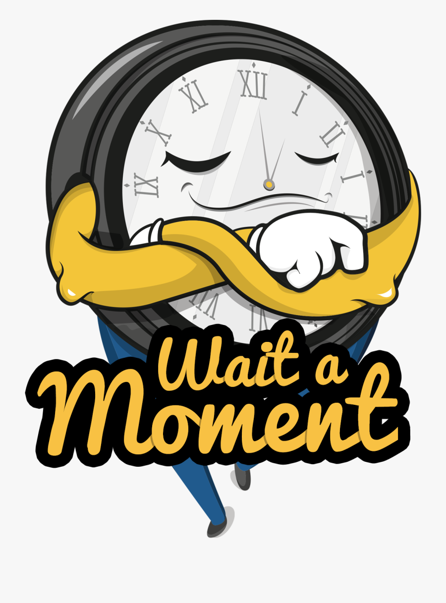 Please Wait A Minute, Transparent Clipart