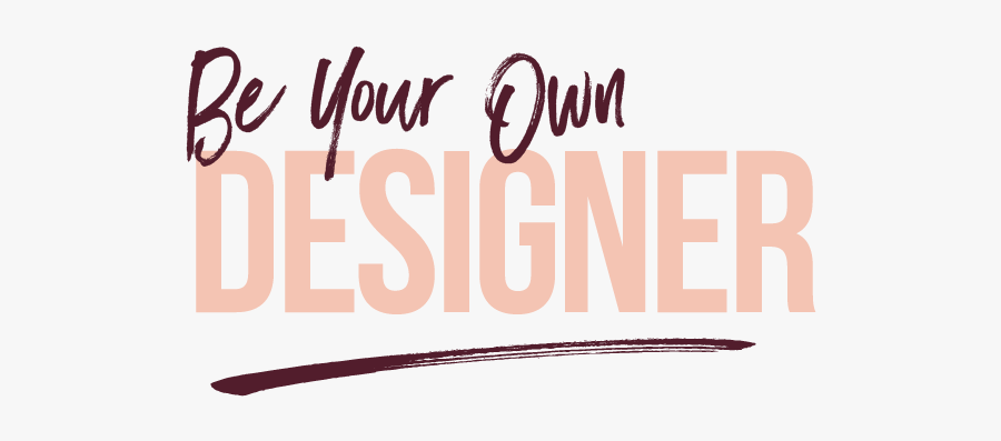 Clip Art Be Your Own Designer - Calligraphy, Transparent Clipart