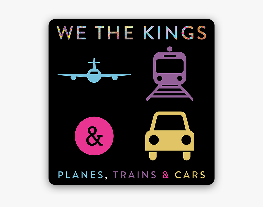 Planes Trains & Cars We The Kings, Transparent Clipart