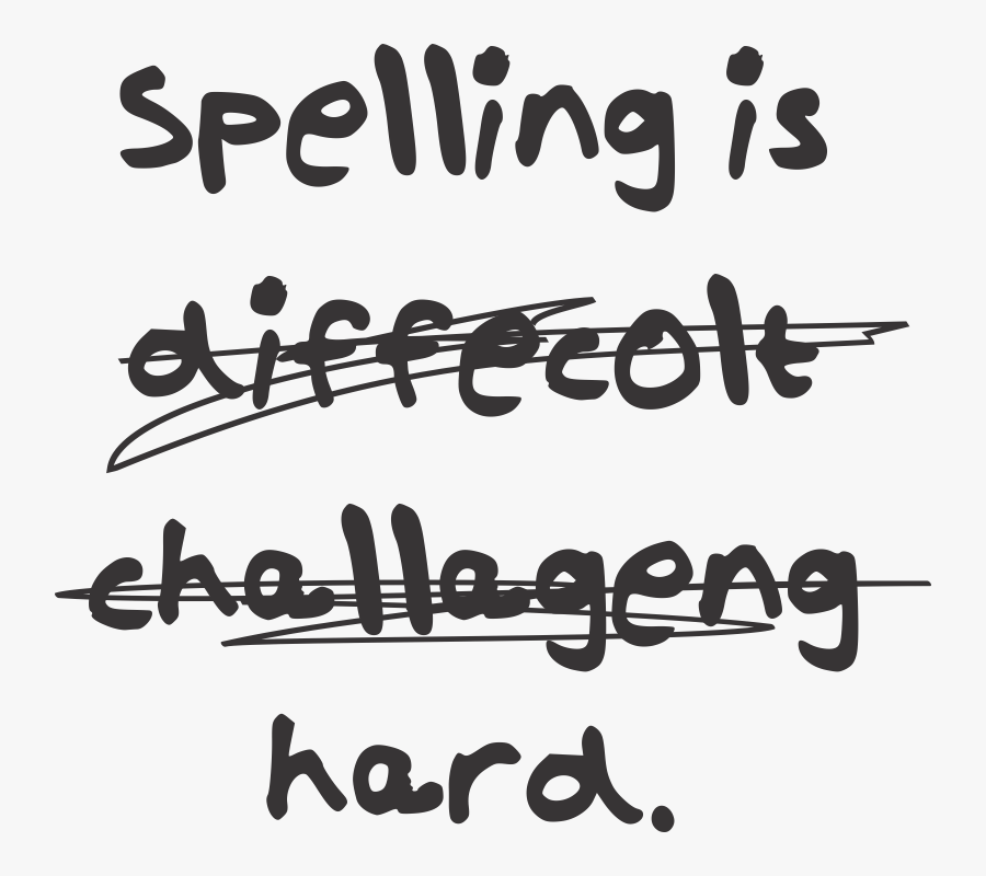 Spelling 2 - Spelling Is Difficult Challenging Hard, Transparent Clipart