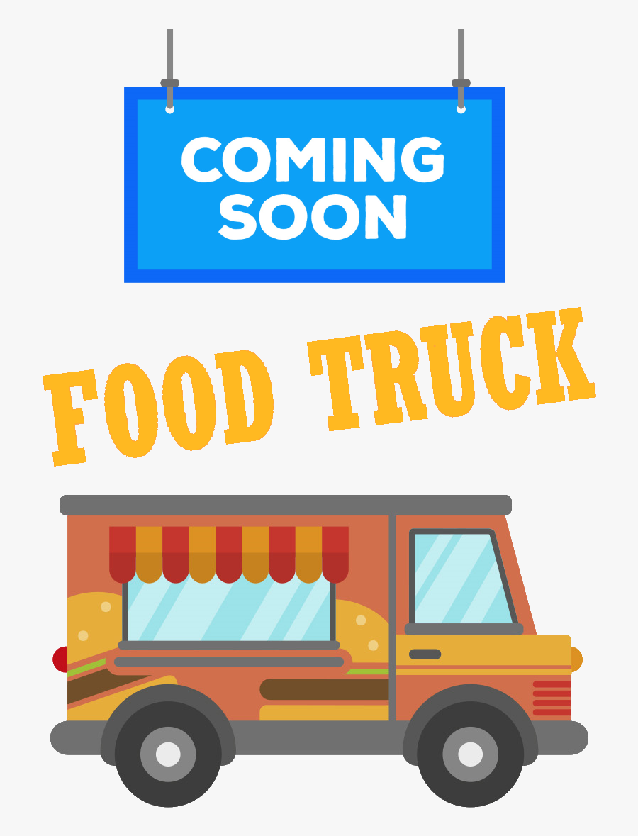 Coming Soon Food Truck Clipart , Png Download - Coming Soon Sign Vector, Transparent Clipart
