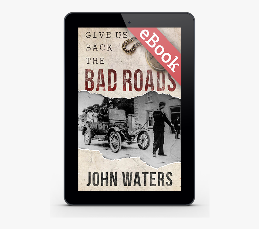 Bad Road Ebook - Give Us Back The Bad Roads John Waters, Transparent Clipart
