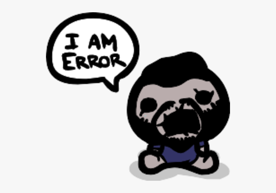 I Am Error - Am Error Isaac, Transparent Clipart