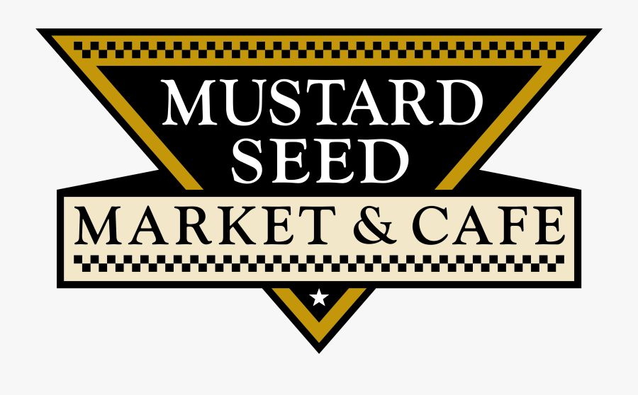 Mustard Seed Market & Cafe - Mustard Seed Market Logo, Transparent Clipart