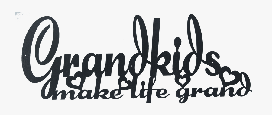 Grandkids Make Life Grand Png, Transparent Clipart
