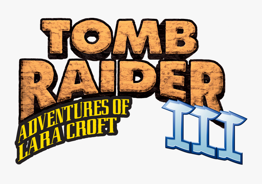 Tomb Raider Clipart Toumb - Tomb Raider Iii Adventures Of Lara Croft Logo, Transparent Clipart