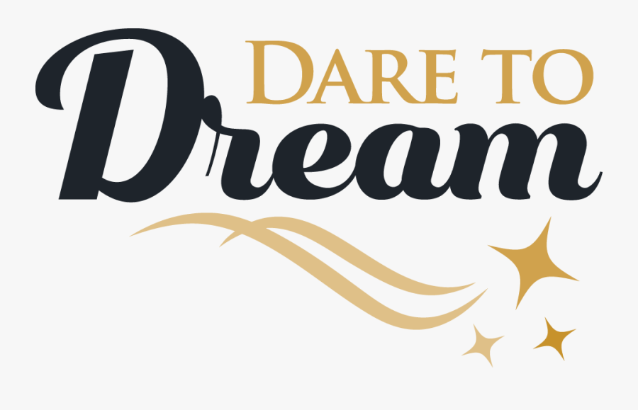Dare To Dream Logo, Transparent Clipart