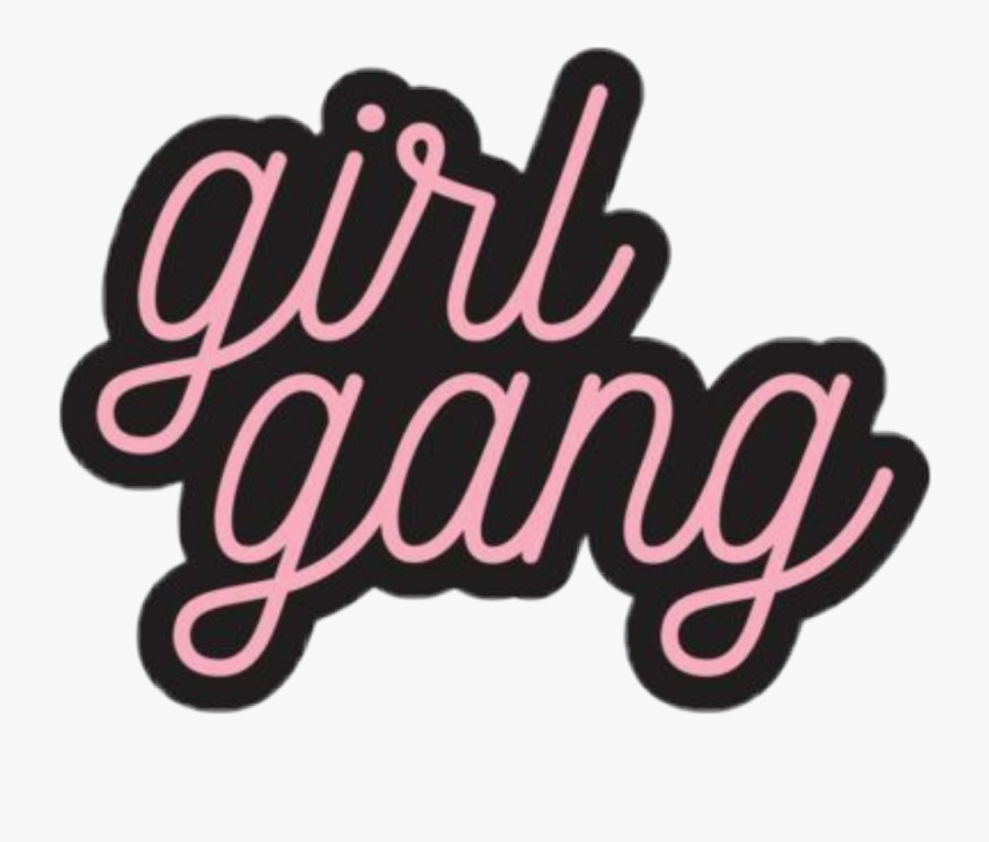 #girl #gang #pink - Girl Gang Sticker, Transparent Clipart