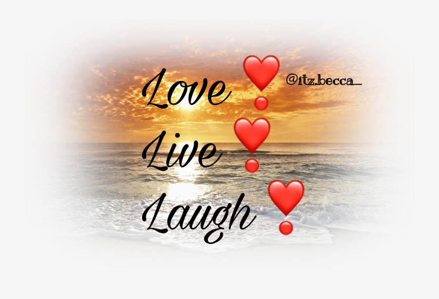 Sunset Lovelivelaugh Love Live Laugh - Heart, Transparent Clipart