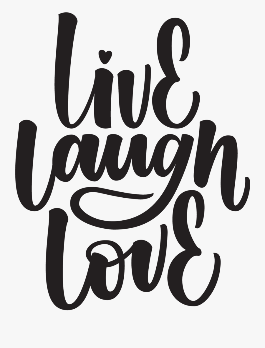 Live Laugh Love En Lettering, Transparent Clipart