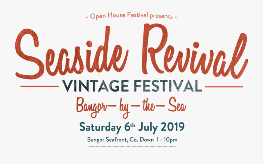 Seaside Revival Is A Vintage Festival Celebrating Bangor"s - Calligraphy, Transparent Clipart