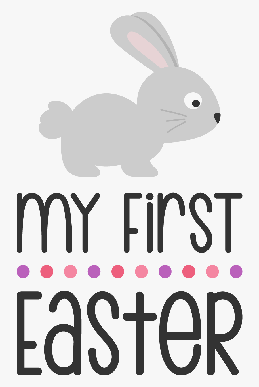 Svg Files My First Easter Svg Free , Free Transparent Clipart - ClipartKey