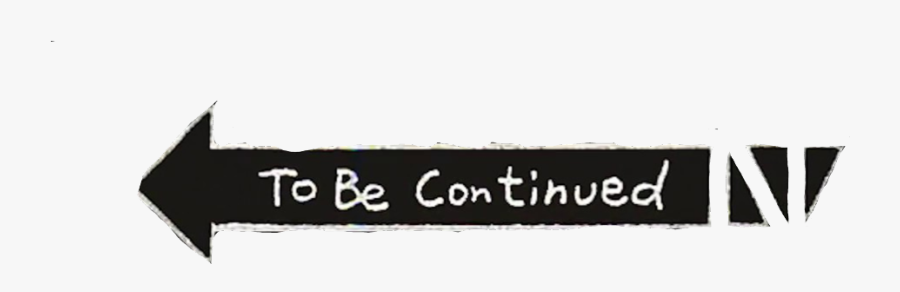 #te Be Continued - Te Be Continued Imagen Png, Transparent Clipart