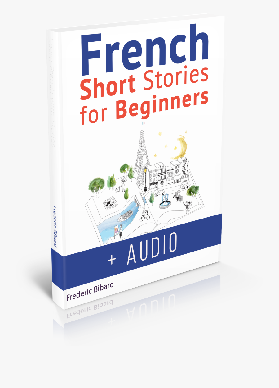 French Short Stories For Beginners Pdf, Transparent Clipart