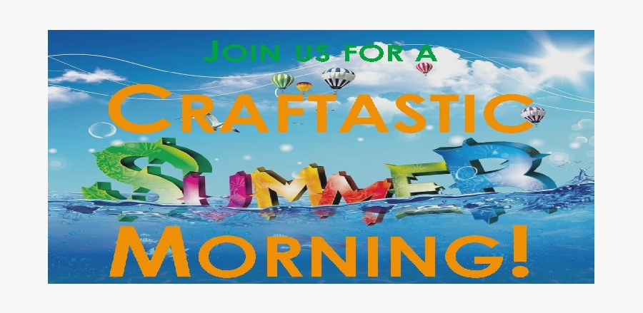 June Craftastic Morn Clipart Seneca Falls Library Transparent - Poster, Transparent Clipart