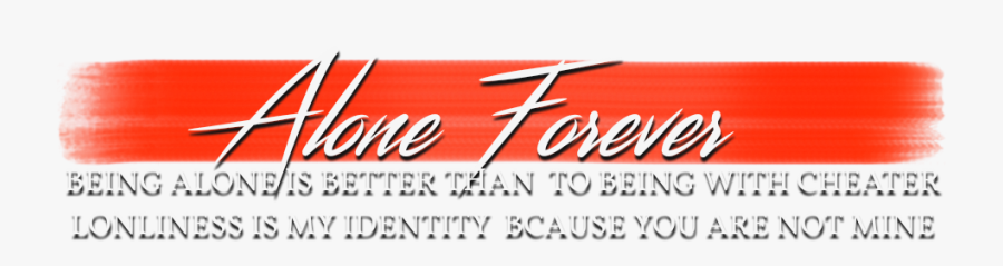 Alone Quotes - Png Text Lover Boy, Transparent Clipart