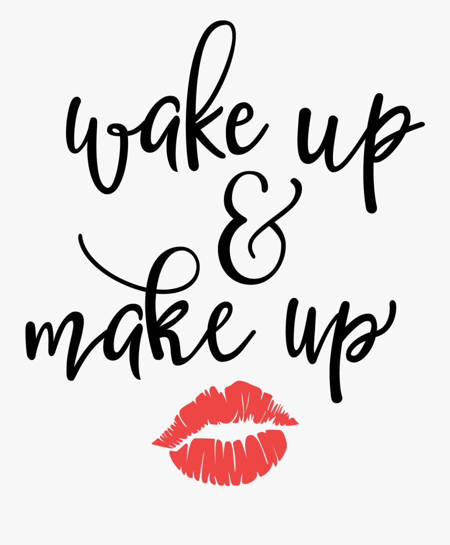 Clip Art Pin By Sydney Butler - Wake Up Make Up Svg, Transparent Clipart