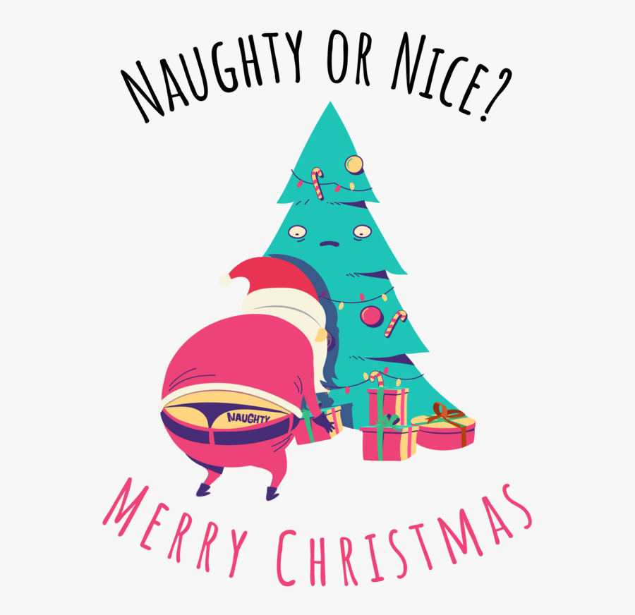 Naughty Or Nice Unisex Sweatshirt - Christmas Tree, Transparent Clipart
