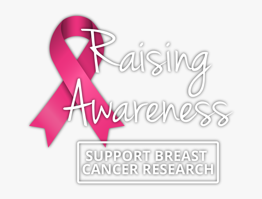 Support Breast Cancer Research Raising Awareness - Raising Awareness Cancer, Transparent Clipart