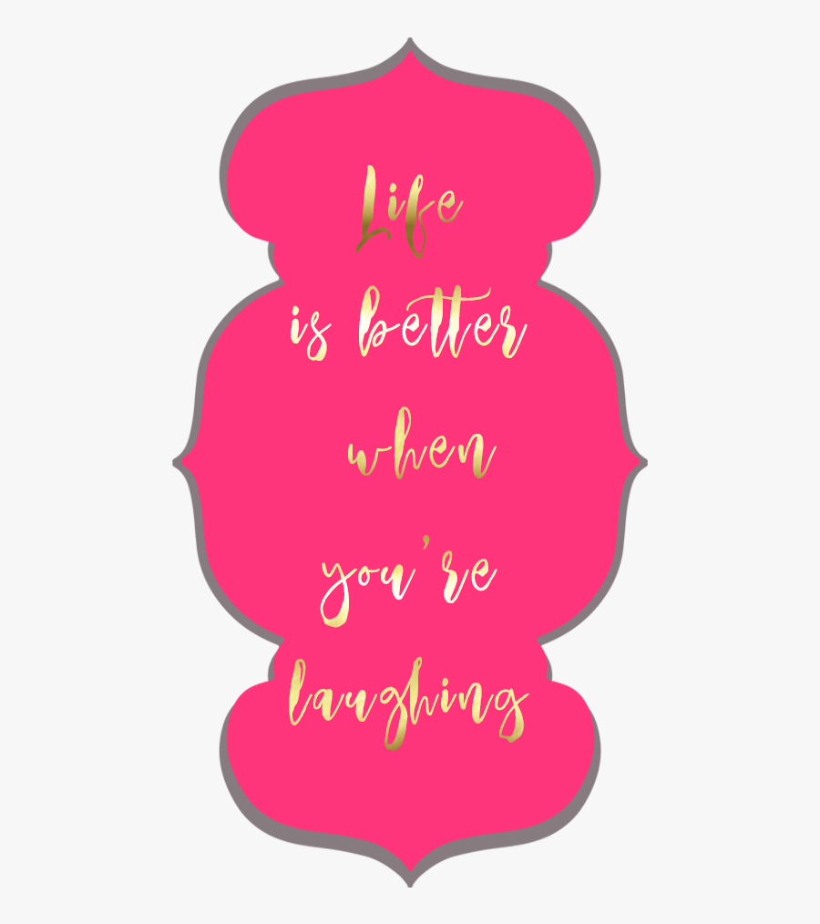 Clip Art Life Is Better When, Transparent Clipart