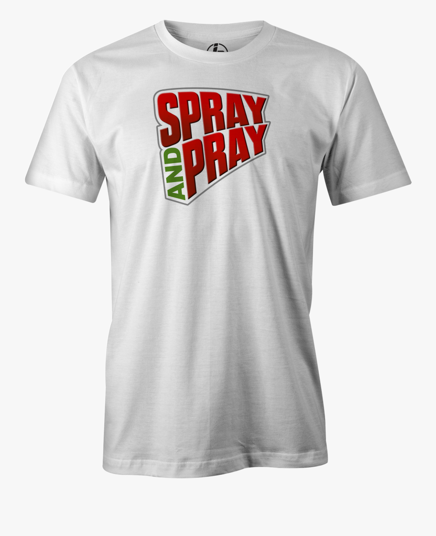 Spray And Pray Png - Active Shirt, Transparent Clipart