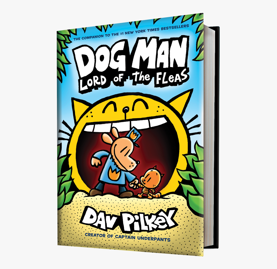 Captain Underpants And The Invasion Clipart - Dog Man Lord Of The Fleas Book, Transparent Clipart