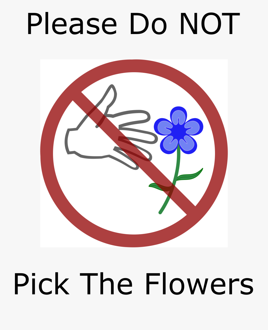 Don T Big Image - Signs Don T Pick Flowers, Transparent Clipart