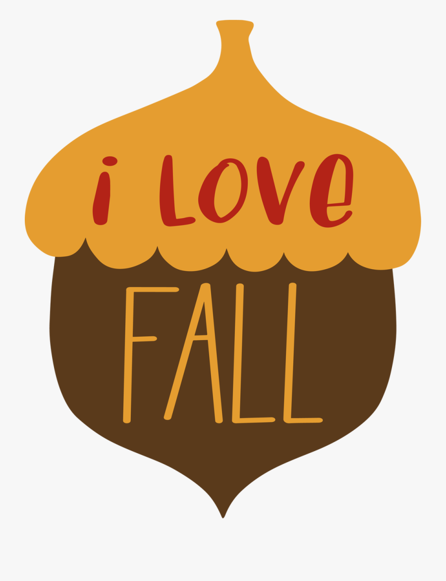 I Love Fall Acorn Svg Cut File, Transparent Clipart