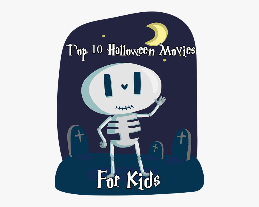 Top 10 Best Halloween Movies For Kids - Cute Halloween Skeleton, Transparent Clipart