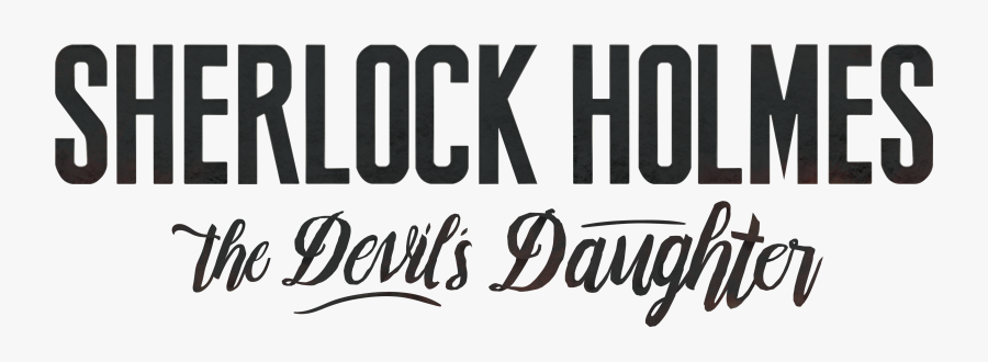 Clip Art Sherlock Holmes Font - Sherlock Holmes The Devil's Daughter Logo, Transparent Clipart