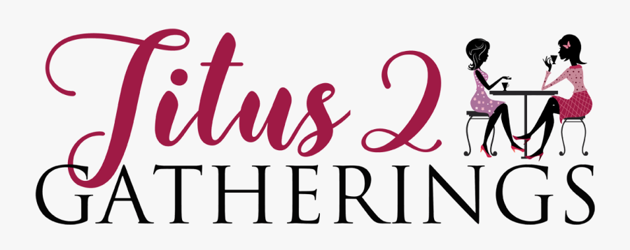 Titus 2 Gatherings, Transparent Clipart