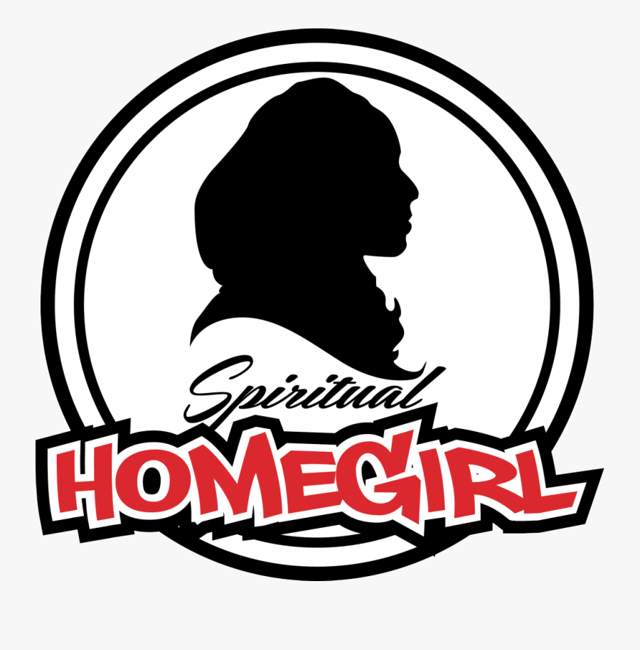 Spiritual Homegirl Spiritual Homegirl, Transparent Clipart