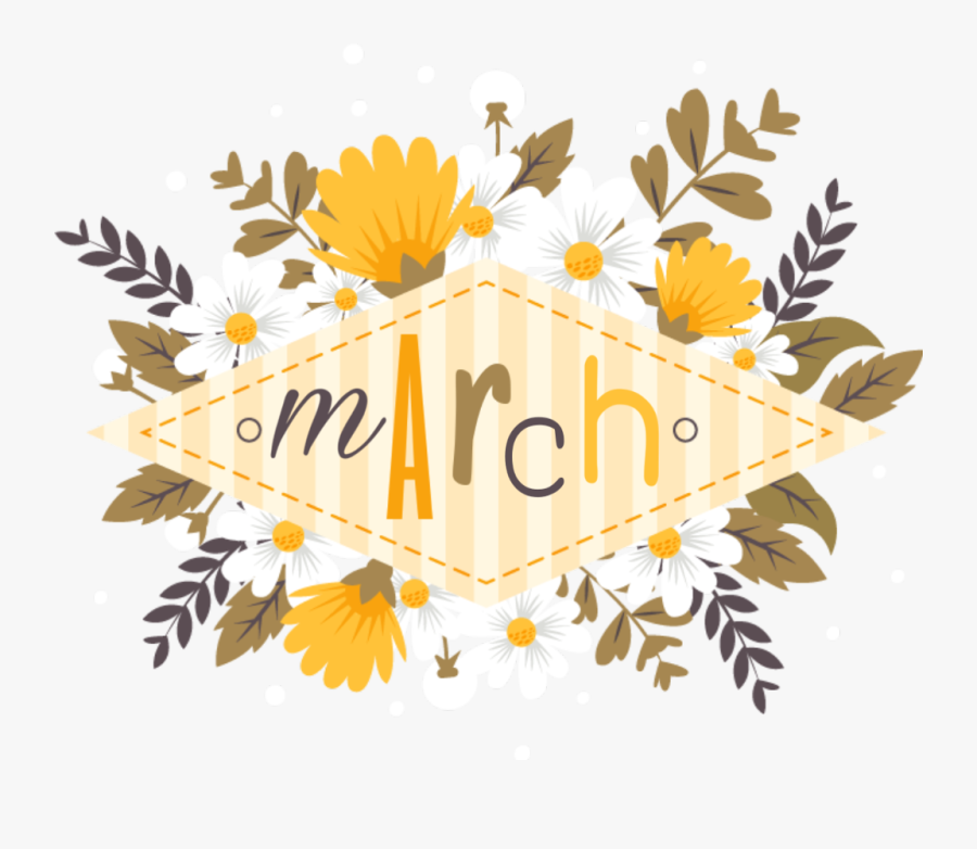 #march #thirdmonth #months - Flower, Transparent Clipart