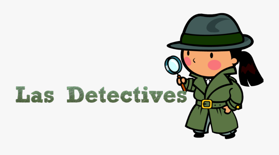 Bienvenidas/os A Las Detectives Aquí Encontrarás Pruebas - Detective Clip Art, Transparent Clipart