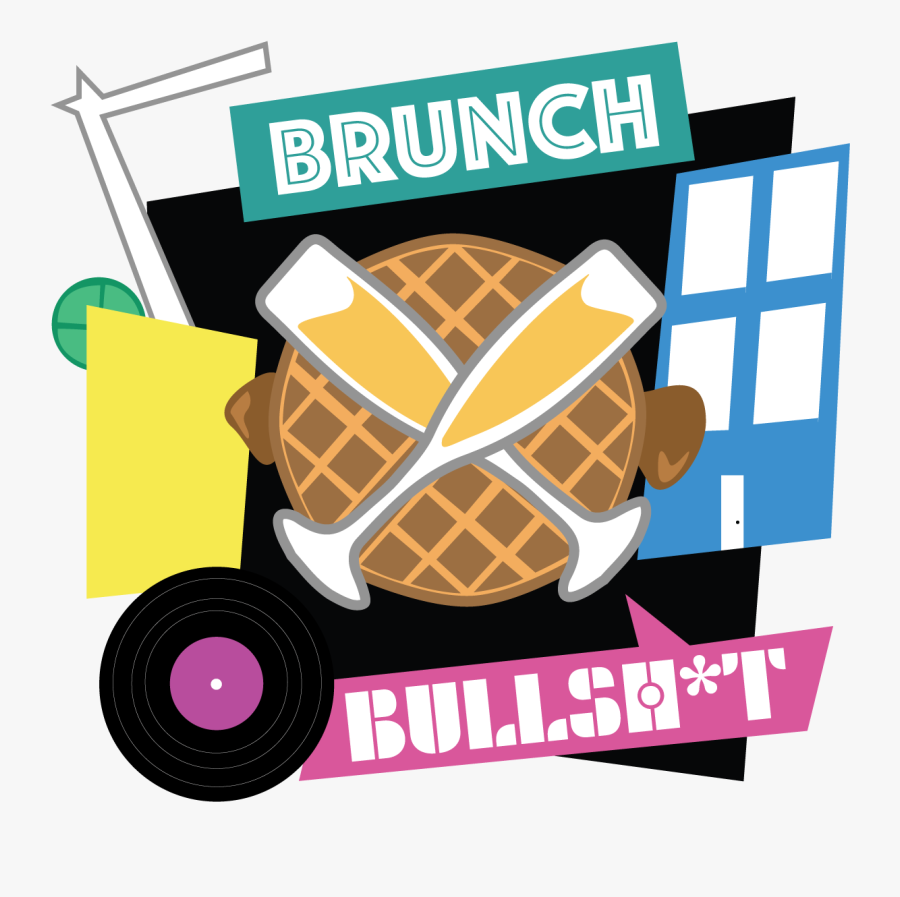 Brunch X Bullsh*t Bottomless Brunch & Day Party - Graphic Design, Transparent Clipart