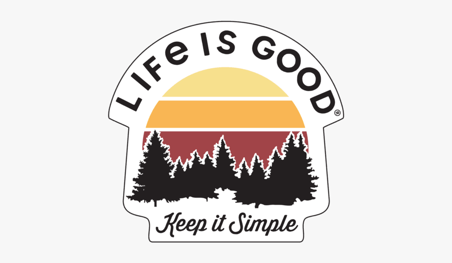 Keep It Simple Small Die Cut Decal - Life Is Good Keep It Simple Tervis, Transparent Clipart