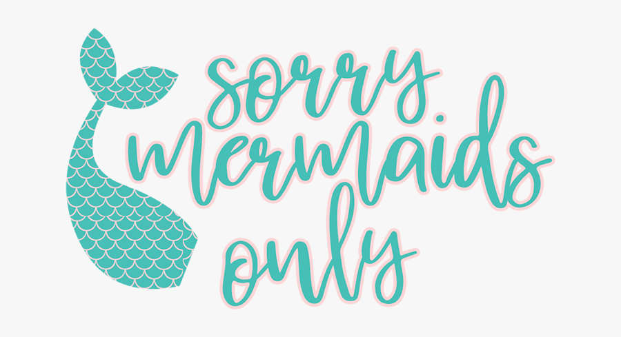 Svg Sayings Mermaid - Calligraphy, Transparent Clipart