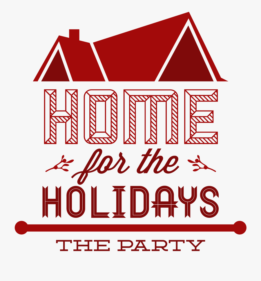 Home For The Holidays Clip Art, Transparent Clipart