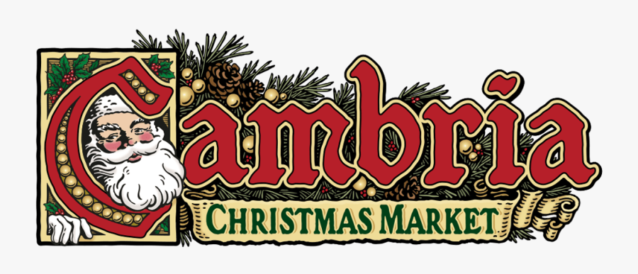 Cambria Christmas Market - Cambria Christmas Market Logo, Transparent Clipart