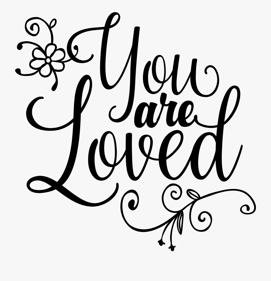 Cut Clipart Budget - You Are Loved Png, Transparent Clipart