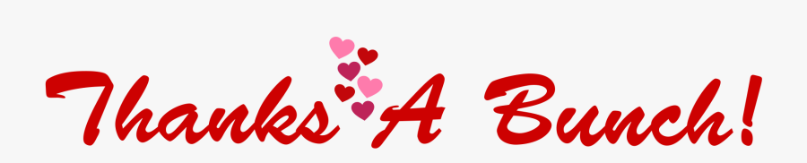 Thanks A Bunch Png Clipart - Heart, Transparent Clipart