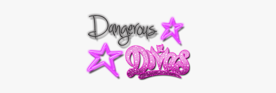 Texto Dangerous By Ilseeditions Transparent Background - Dangerous Divas, Transparent Clipart