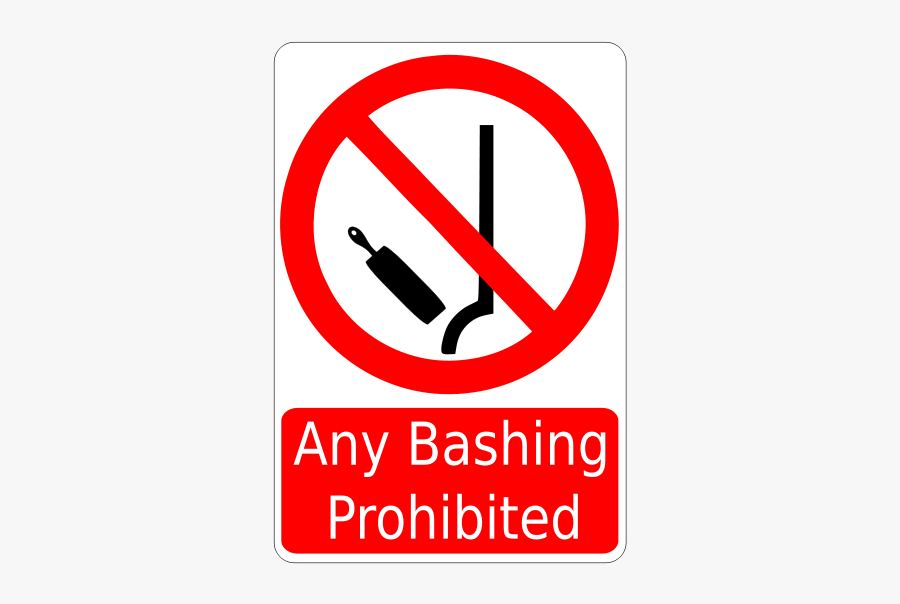 Bashing Prohibited Sign - Do Not Lean Sign, Transparent Clipart