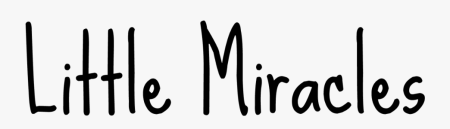 Little Miracles On The - Calligraphy, Transparent Clipart