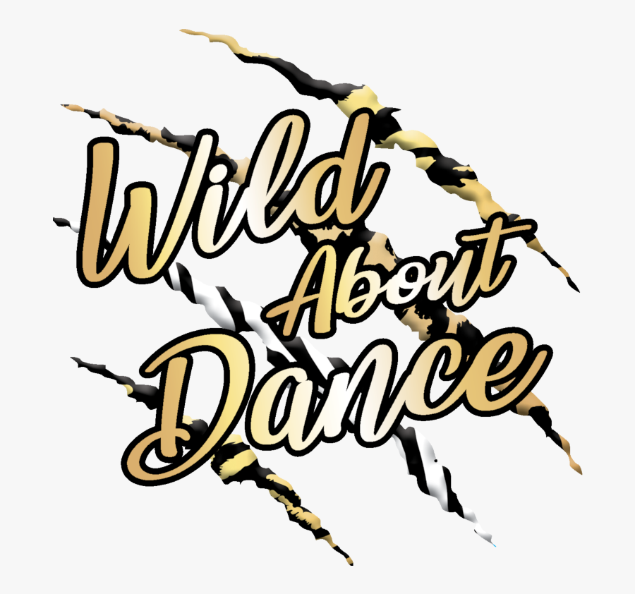 Wild About Dance Competition - Calligraphy, Transparent Clipart